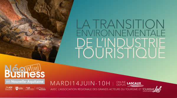 NéoBusiness | LA TRANSITION ENVIRONNEMENTALE DE L'INDUSTRIE TOURISTIQUE