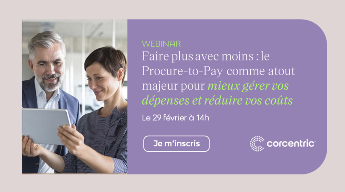 Faire plus avec moins : le Procure-to-Pay comme atout majeur pour mieux gérer vos dépenses et réduir